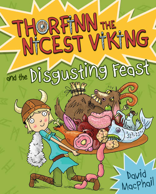 Book cover of Thorfinn and the Disgusting Feast: The Disgusting Feast, The Raging Raiders And The Terrible Treasure (Thorfinn the Nicest Viking #4)