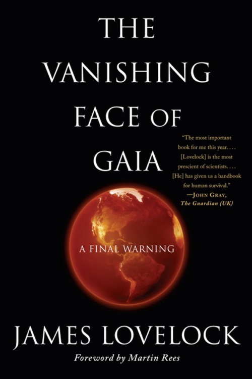 Book cover of The Vanishing Face of Gaia: A Final Warning