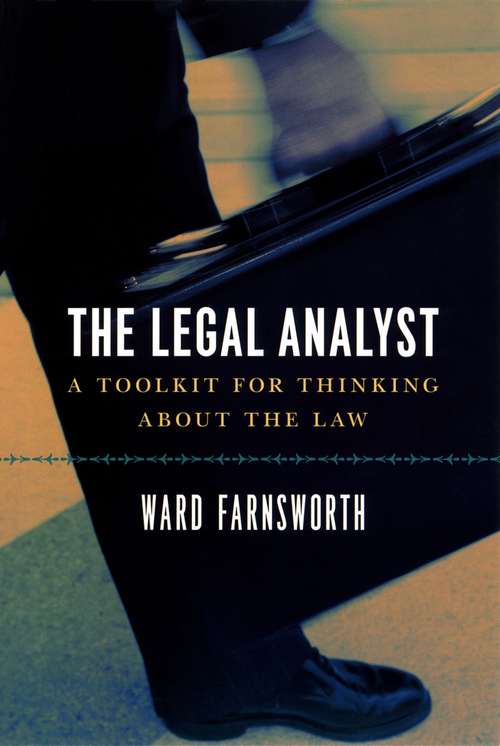 Book cover of The Legal Analyst: A Toolkit for Thinking about the Law (Late Medieval And Early Renaissance Music In Facsimile Ser.)