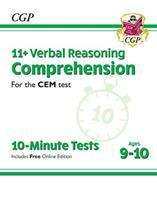 Book cover of New 11+ Verbal Reasoning: Comprehension for CEM 10-Minute Tests - Ages 9-10 (with Online Edition) (PDF)