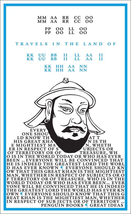 Book cover of Travels in the Land of Kubilai Khan (Penguin Great Ideas Ser.: Vol. 27)