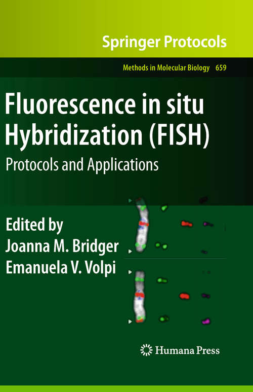 Book cover of Fluorescence in situ Hybridization: Protocols and Applications (2010) (Methods in Molecular Biology #659)