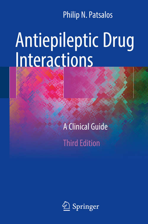 Book cover of Antiepileptic Drug Interactions: A Clinical Guide (3rd ed. 2016)