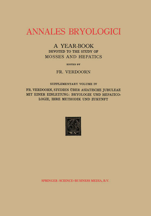 Book cover of Studien über Asiatische Jubuleae (De Frullaniaceis XV–XVII) mit Einer Einleitung: Bryologie und Hepaticologie Ihre Methodik und Zukunft (1934)