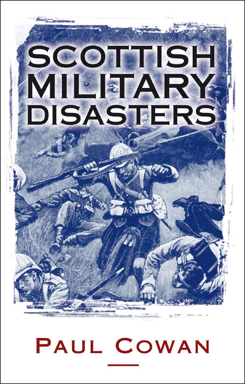 Book cover of Scottish Military Disasters