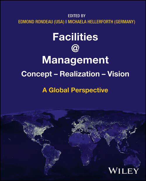 Book cover of Facilities @ Management: Concept, Realization, Vision - A Global Perspective