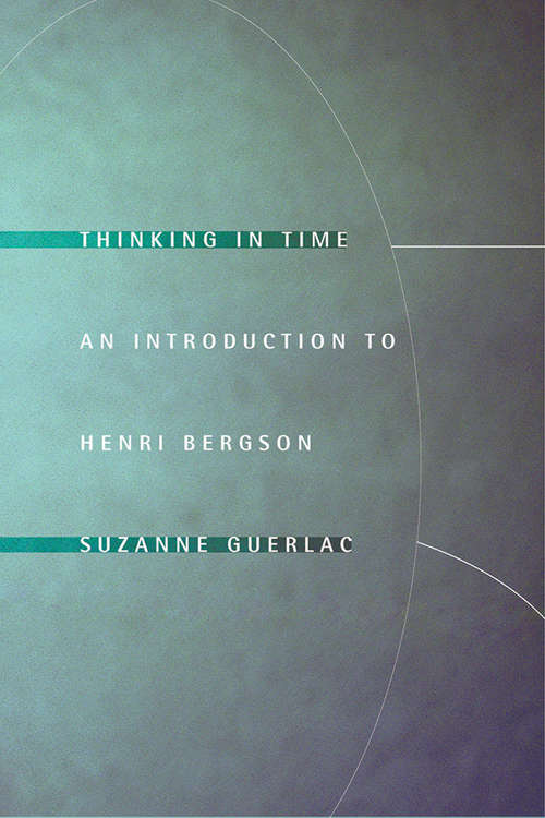 Book cover of Thinking in Time: An Introduction to Henri Bergson