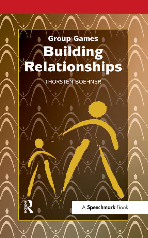 Book cover of Building Relationships (Group Games)