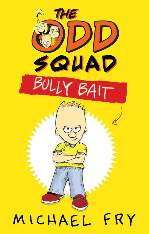 Book cover of The Odd Squad: Bully Bait (Main)