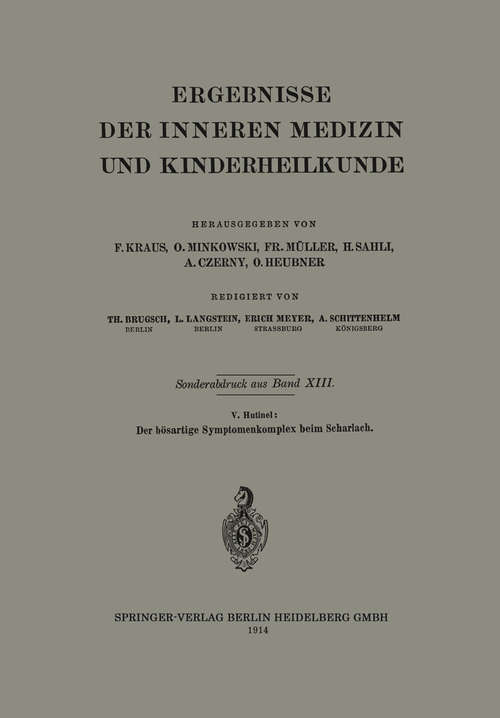 Book cover of Der bösartige Symptomenkomplex beim Scharlach (1. Aufl. 1914) (Ergebnisse der Inneren Medizin und Kinderheilkunde)