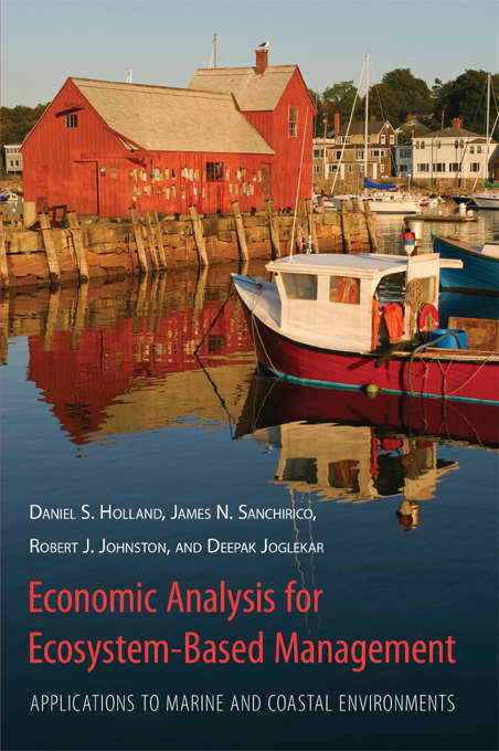 Book cover of Economic Analysis for Ecosystem-Based Management: Applications to Marine and Coastal Environments