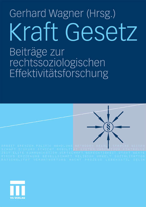 Book cover of Kraft Gesetz: Beiträge zur rechtssoziologischen Effektivitätsforschung (2010)