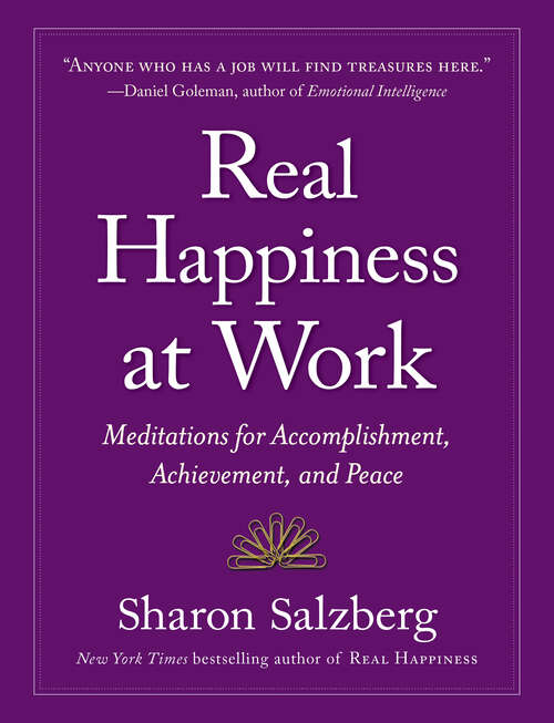 Book cover of Real Happiness at Work: Meditations for Accomplishment, Achievement, and Peace