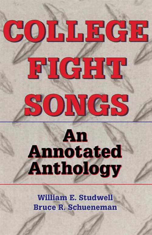 Book cover of College Fight Songs: An Annotated Anthology