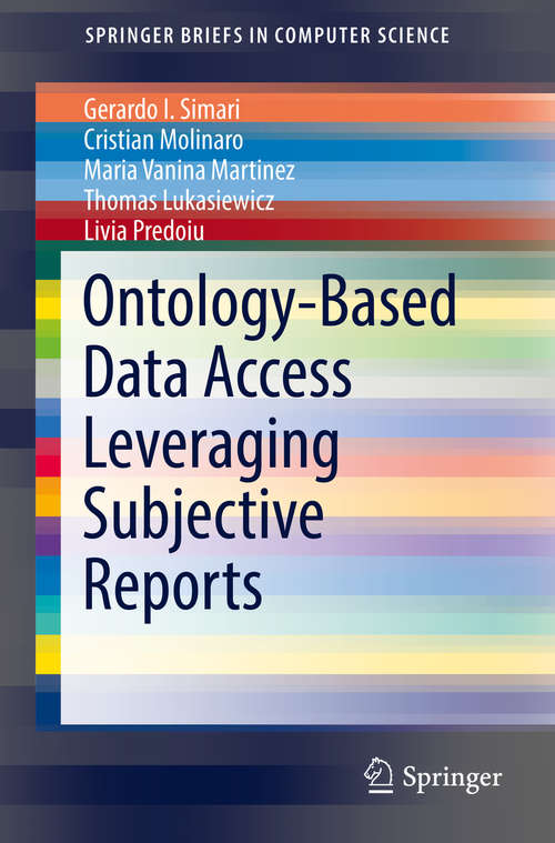 Book cover of Ontology-Based Data Access Leveraging Subjective Reports (SpringerBriefs in Computer Science)