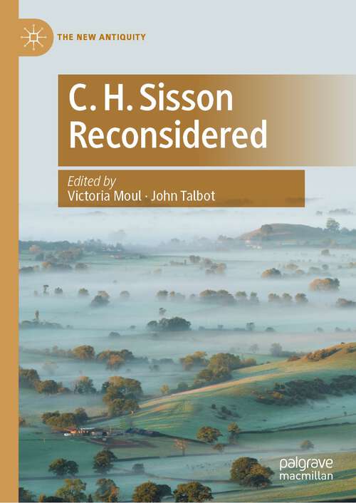 Book cover of C. H. Sisson Reconsidered (1st ed. 2023) (The New Antiquity)