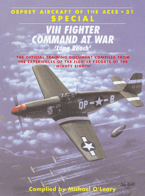 Book cover of VIII Fighter Command at War: ‘Long Reach’ (Aircraft of the Aces #31)