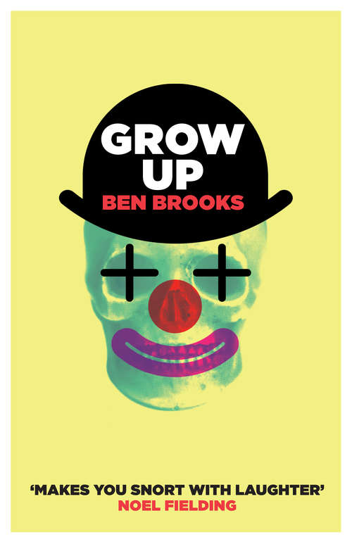 Book cover of Grow Up: A Novel