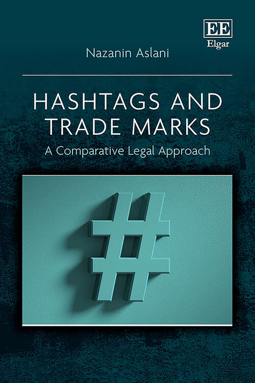Book cover of Hashtags and Trade Marks: A Comparative Legal Approach