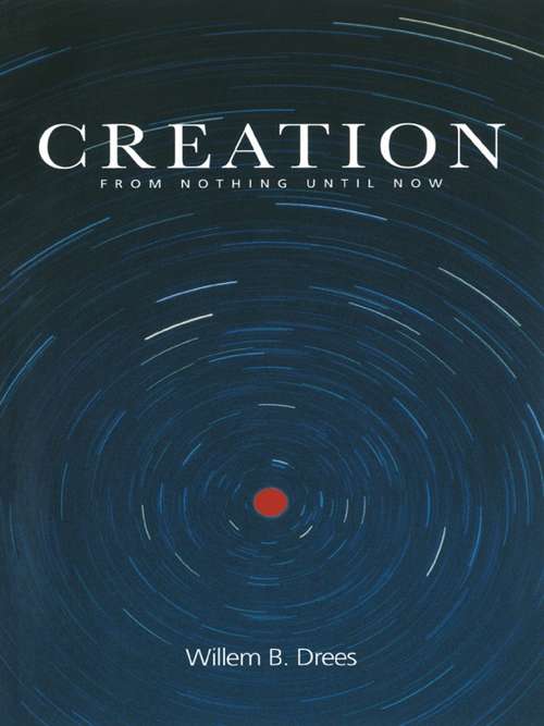 Book cover of Creation: From Nothing Until Now
