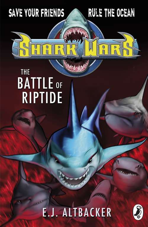 Book cover of Shark Wars: The Battle of Riptide (Shark Wars: No. 2)