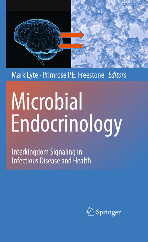 Book cover of Microbial Endocrinology: Interkingdom Signaling in Infectious Disease and Health (2010) (Advances in Experimental Medicine and Biology #817)