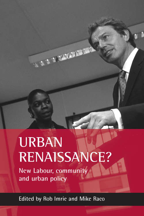Book cover of Urban renaissance?: New Labour, community and urban policy