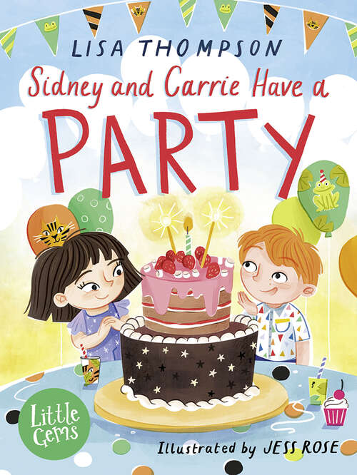 Book cover of Little Gems – Sidney and Carrie Have a Party (Little Gems)