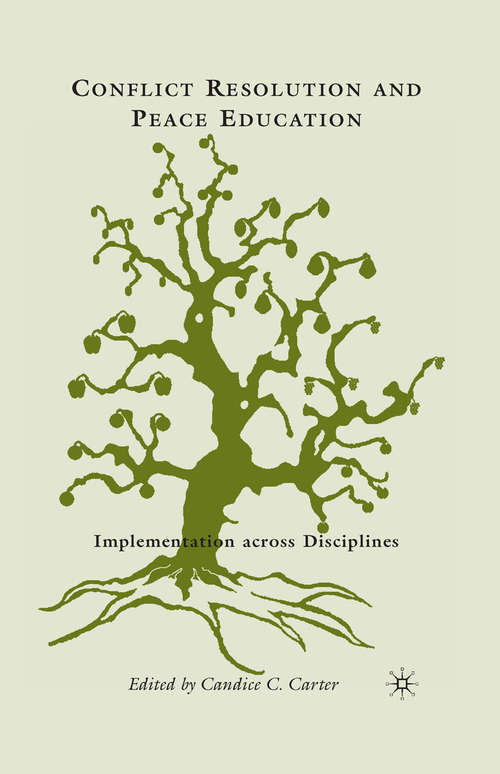 Book cover of Conflict Resolution and Peace Education: Transformations across Disciplines (2010)