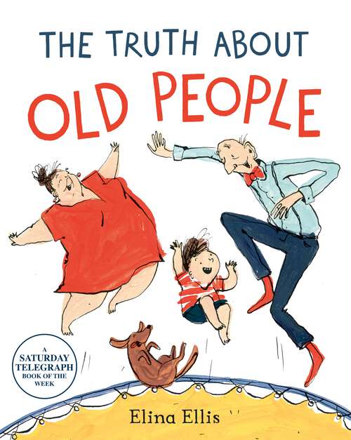 Book cover of The Truth About Old People