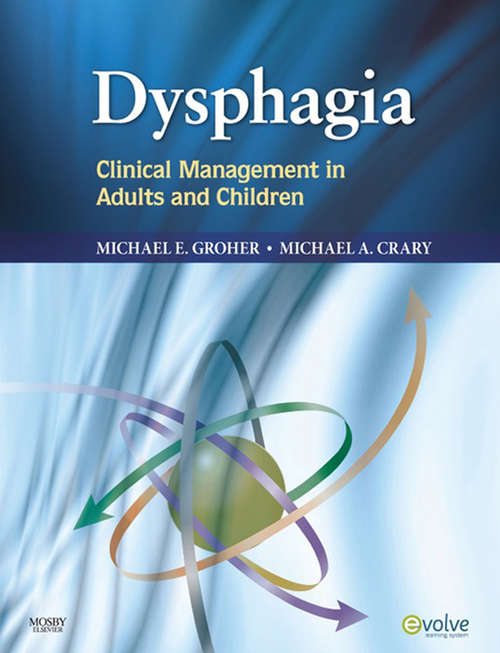 Book cover of Dysphagia E-Book: Clinical Management in Adults and Children