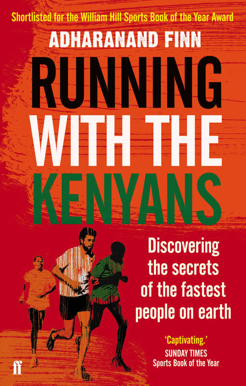 Book cover of Running with the Kenyans: Discovering the secrets of the fastest people on earth (Main)