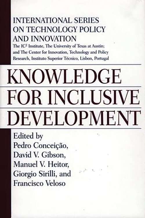 Book cover of Knowledge for Inclusive Development (International Series on Technology Policy and Innovation)