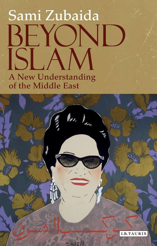 Book cover of Beyond Islam: A New Understanding of the Middle East