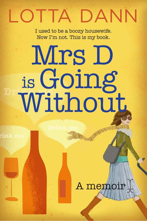 Book cover of Mrs D is Going Without: A Memoir (Main)