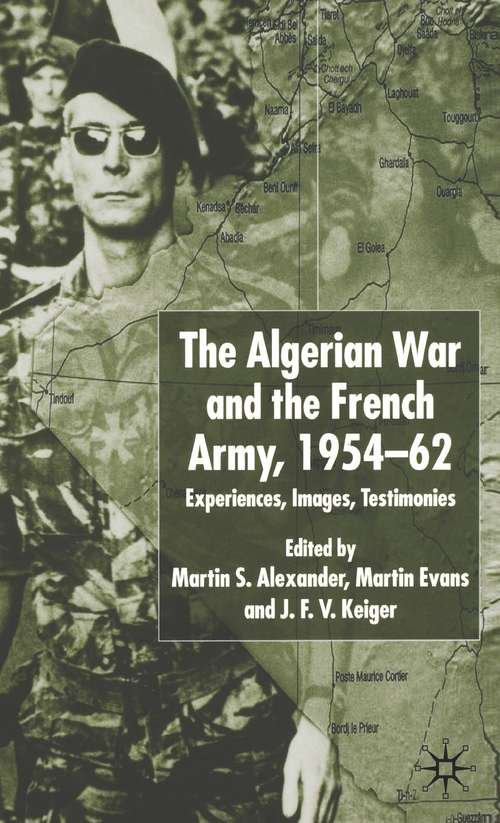 Book cover of Algerian War and the French Army, 1954-62: Experiences, Images, Testimonies (2002)