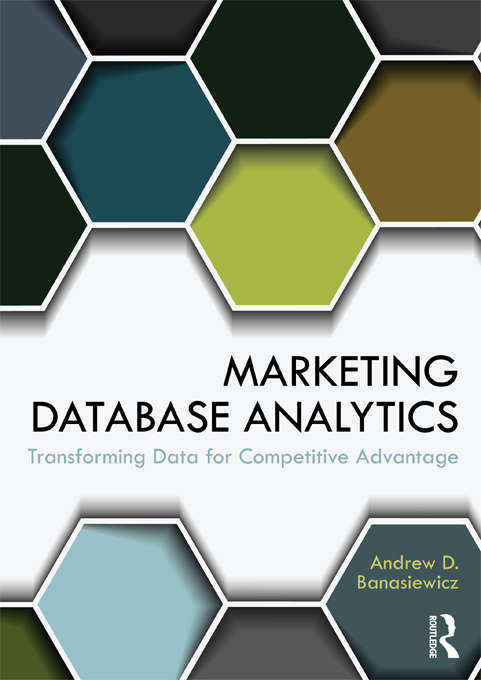 Book cover of Marketing Database Analytics: Transforming Data for Competitive Advantage