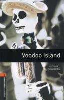 Book cover of Oxford Bookworms Library, Stage 2: Voodoo Island (2007 edition) (PDF)