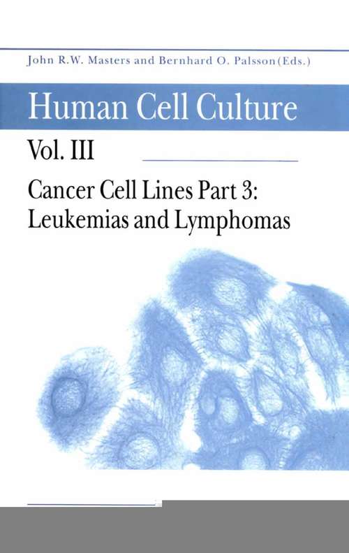 Book cover of Cancer Cell Lines: Part 3: Leukemias and Lymphomas (2002) (Human Cell Culture #3)