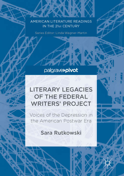 Book cover of Literary Legacies of the Federal Writers’ Project: Voices of the Depression in the American Postwar Era
