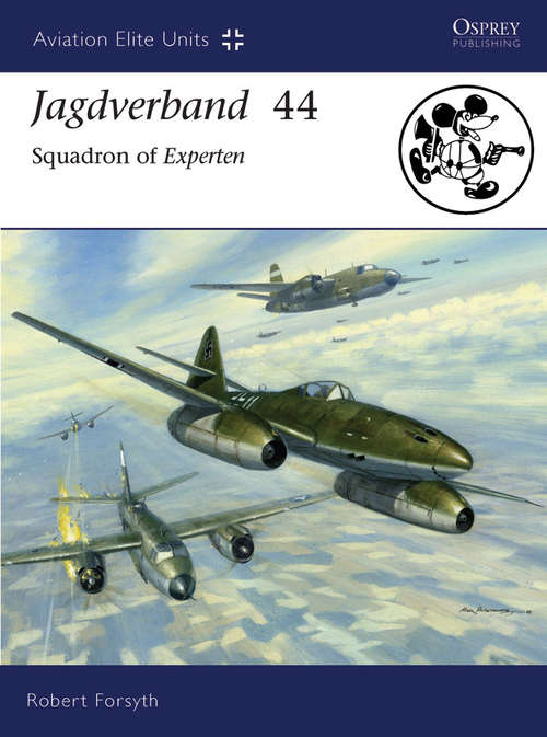 Book cover of Jagdverband 44: Squadron of Experten (Aviation Elite Units)
