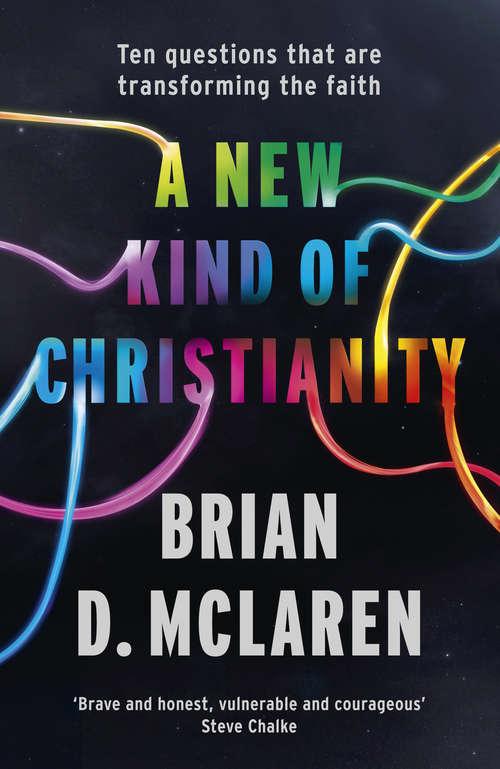 Book cover of A New Kind of Christianity: Ten questions that are transforming the faith