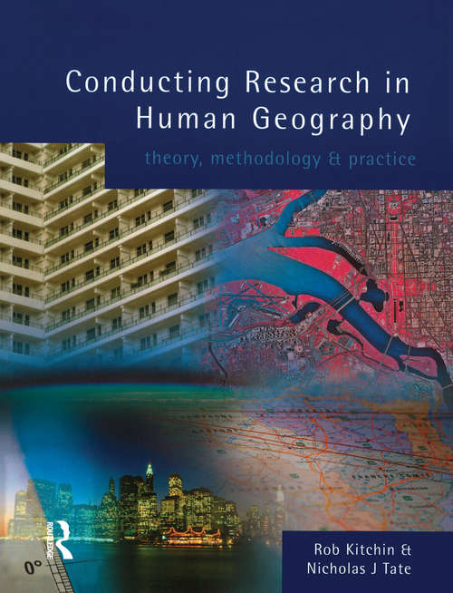 Book cover of Conducting Research in Human Geography: theory, methodology and practice