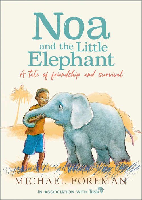 Book cover of Noa and the Little Elephant