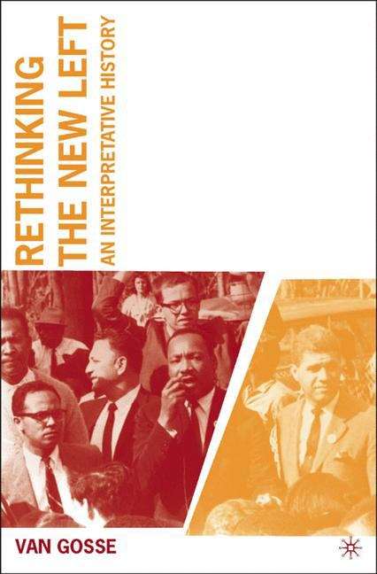 Book cover of Rethinking The New Left: An Interpretative History (PDF)