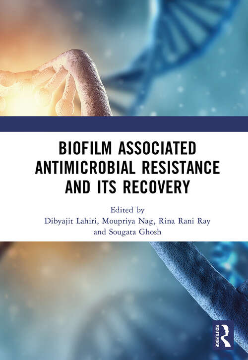 Book cover of Biofilm Associated Antimicrobial Resistance and Its Recovery