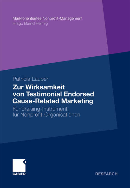 Book cover of Zur Wirksamkeit von Testimonial Endorsed Cause-Related Marketing: Fundraising-Instrument für Nonprofit-Organisationen (2011) (Marktorientiertes Nonprofit-Management)