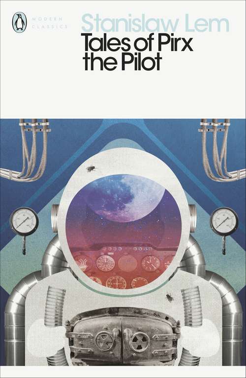 Book cover of Tales of Pirx the Pilot (Penguin Modern Classics)