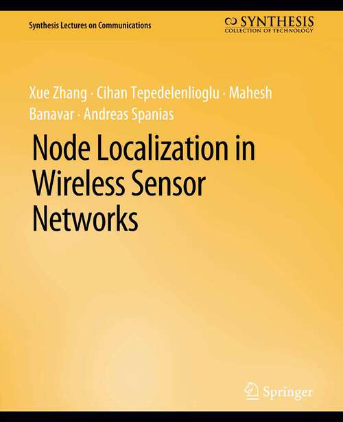 Book cover of Node Localization in Wireless Sensor Networks (Synthesis Lectures on Communications)