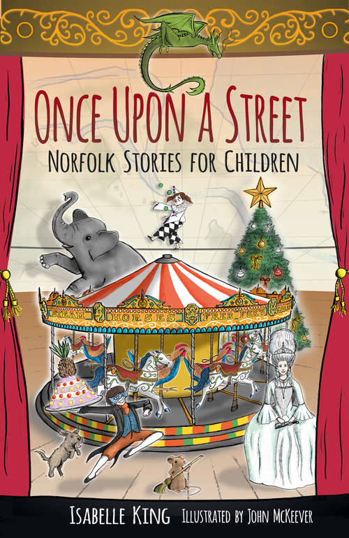 Book cover of Once Upon a Street: Norfolk Stories for Children